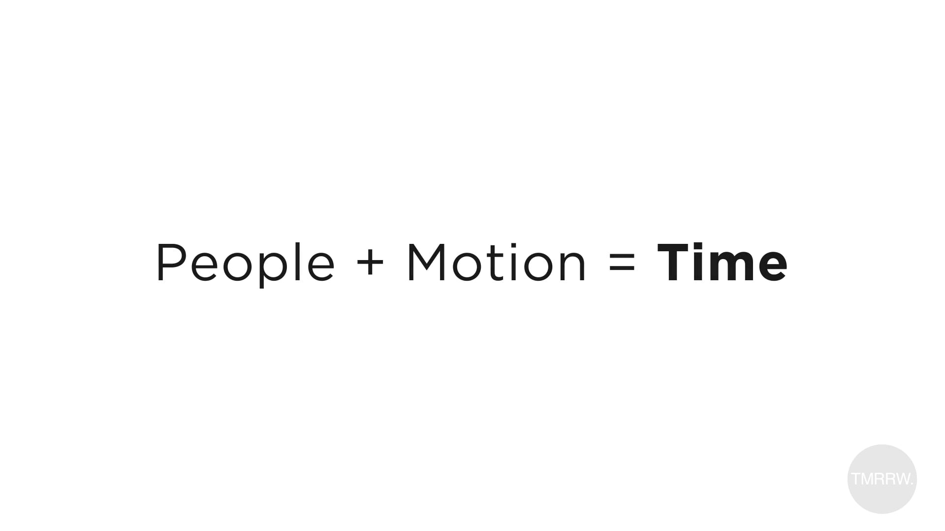 People + Motion = Time